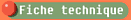 Fiche technique